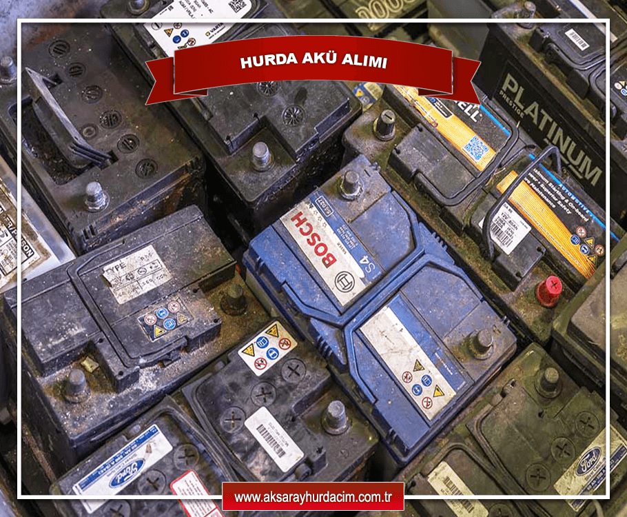 Aksaray Hurda Akü Fiyatları
