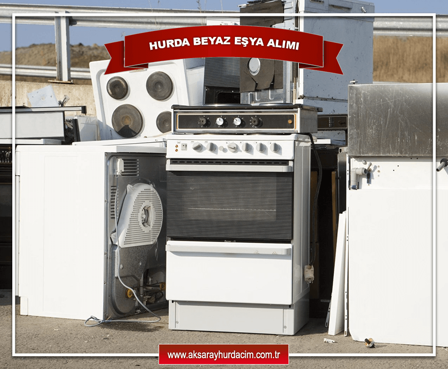 Aksaray Hurda Beyaz Eşya